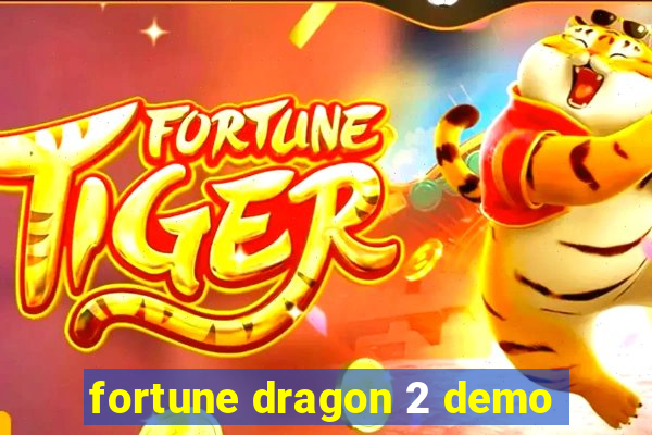 fortune dragon 2 demo